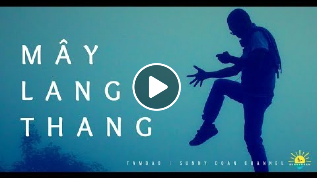 MÂY LANG THANG | TAM ĐẢO | SUNNY DOAN